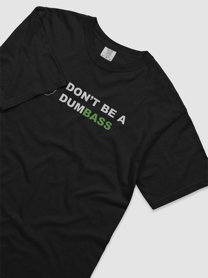DON'T BE A DUMBASS V.2 product image (2)