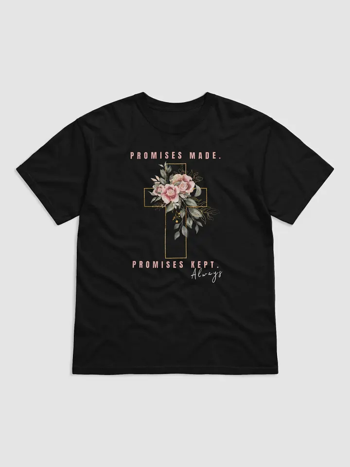 "Promises Made. Promises Kept." Tee product image (1)