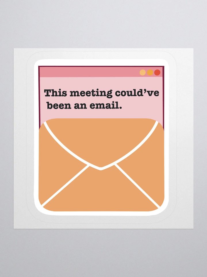 Email Meeting Humor Sticker product image (2)