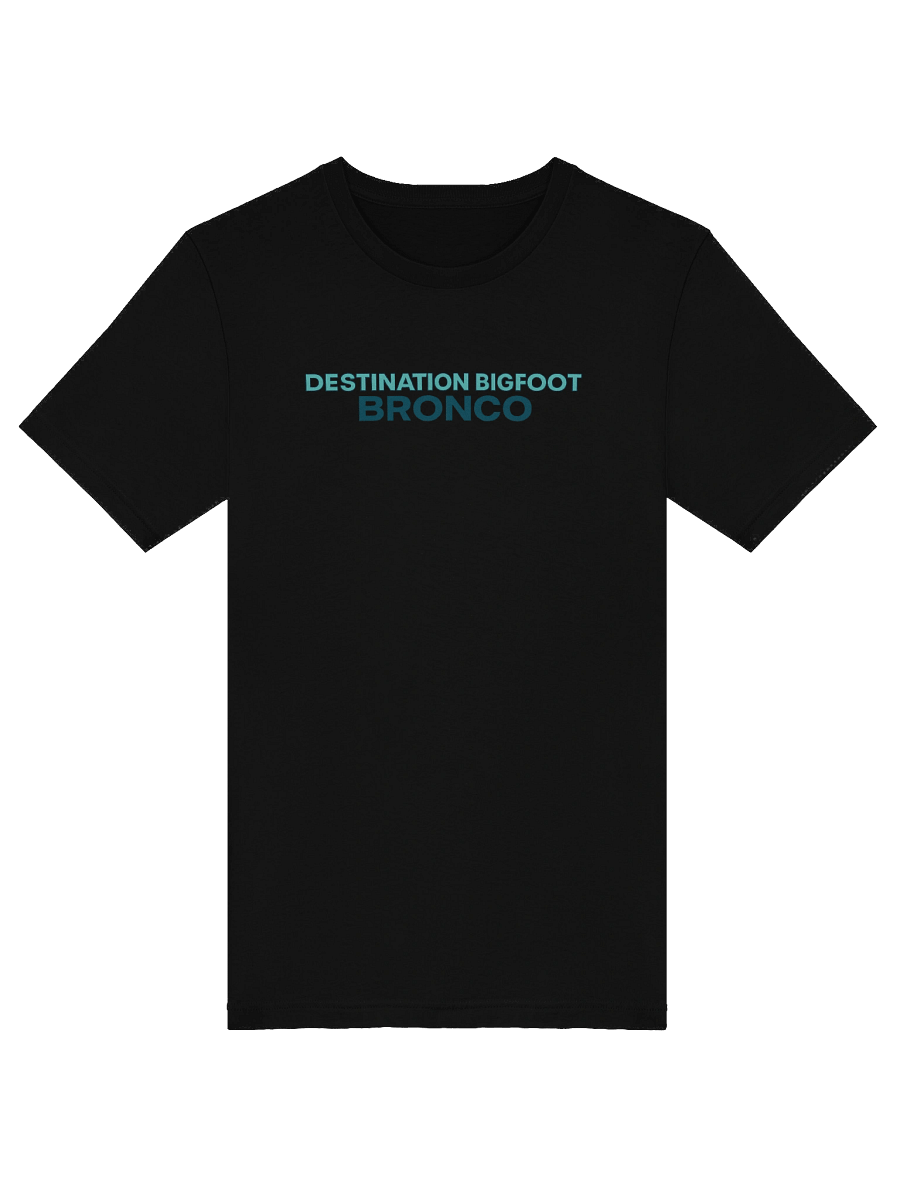Destination Bigfoot Bronco Best Friends T-Shirt (Multiple Colors Available) product image (50)