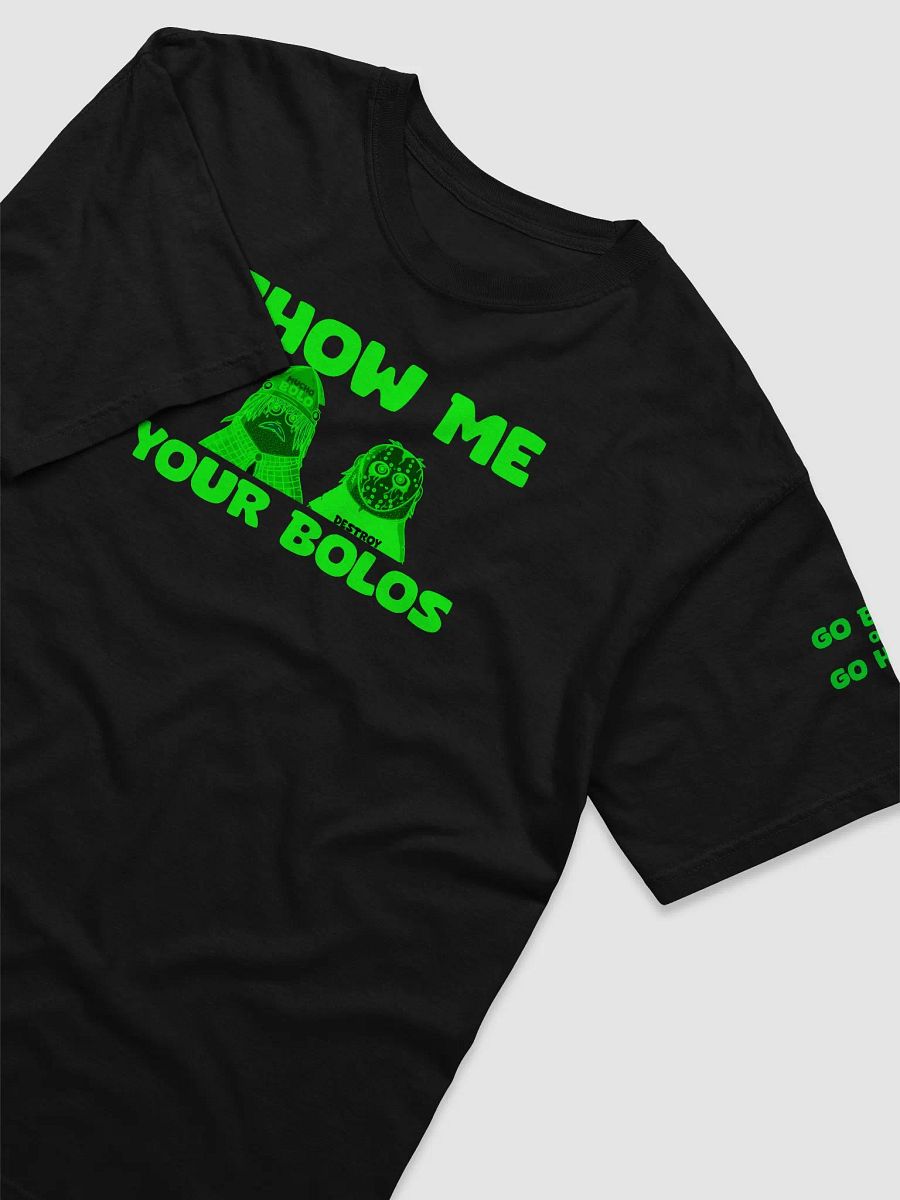 SHOW ME YOUR BOLOS T-SHIRT product image (3)