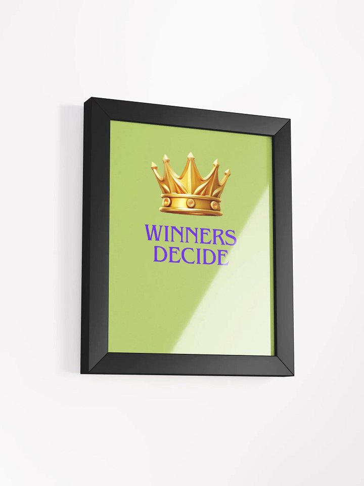 Winners Decide Matte Poster product image (39)