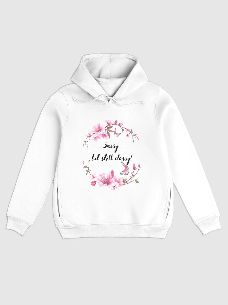 Sassy but still Classy - Women's Hoodie product image (1)