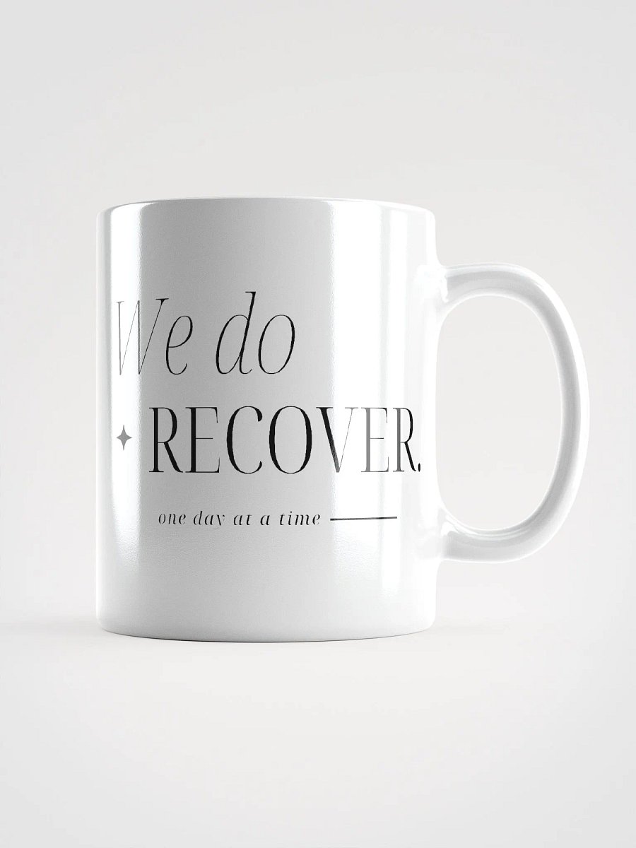 We Do Recover, One Day At A Time Mug product image (1)