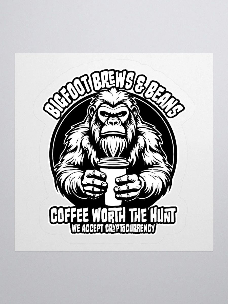 Bigfoot Brews & Beans: Coffee Worth the Hunt Sticker product image (1)