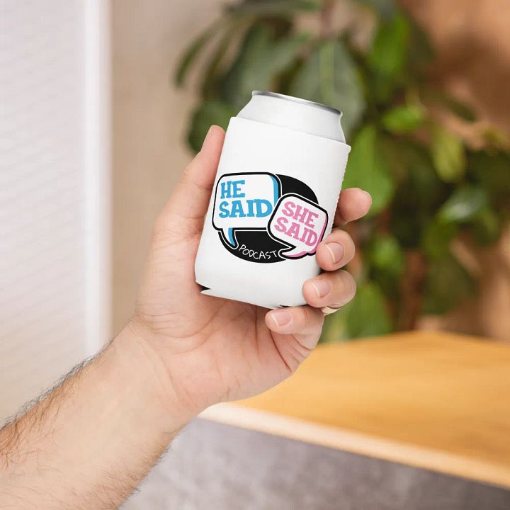 He Said, She Said Podcast Can Cooler product image (2)