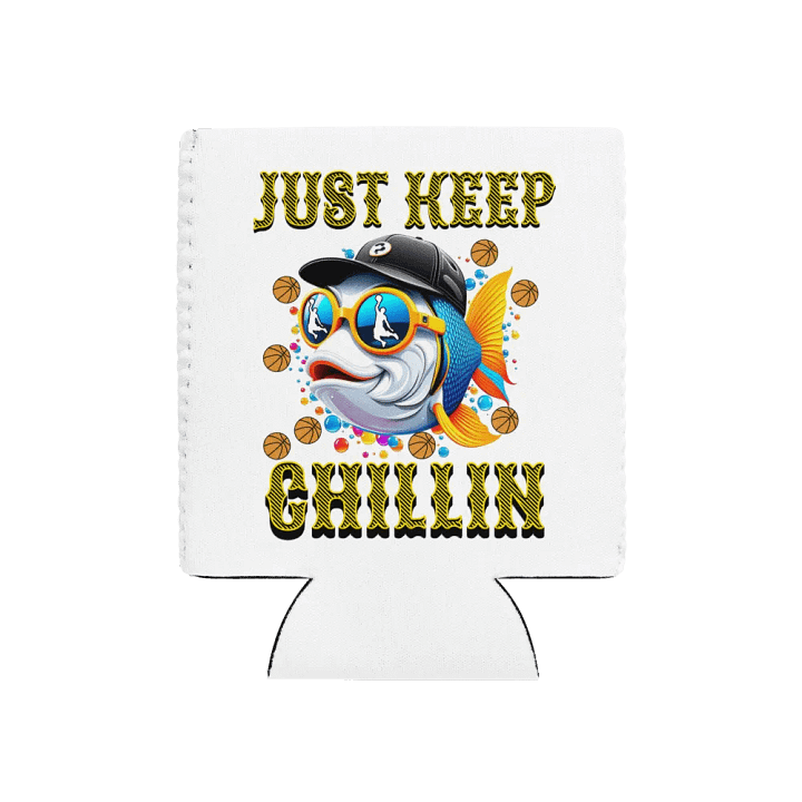 Just Keep Chillin Basketball Fish Coozie Can Cooler product image (1)