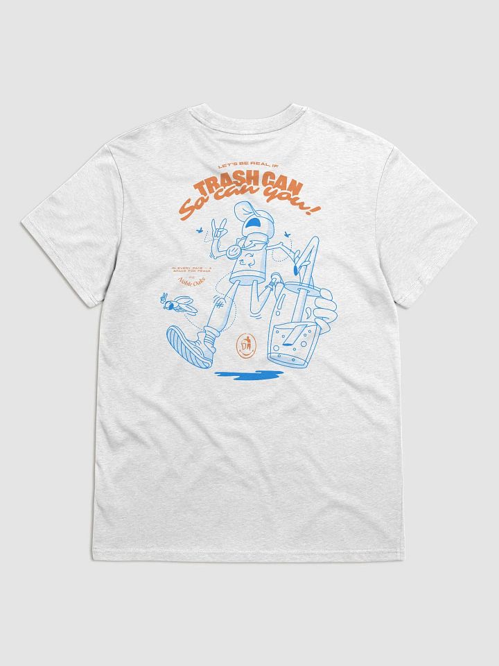 Trash Can, So Can You Tee (White) product image (1)