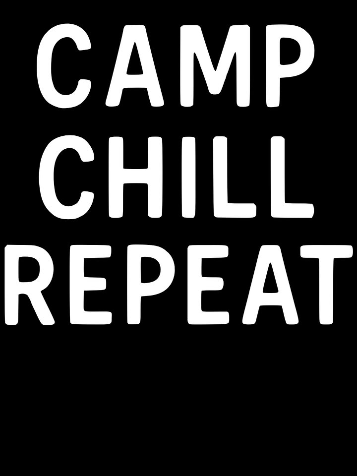Camp Chill Repeat product image (1)