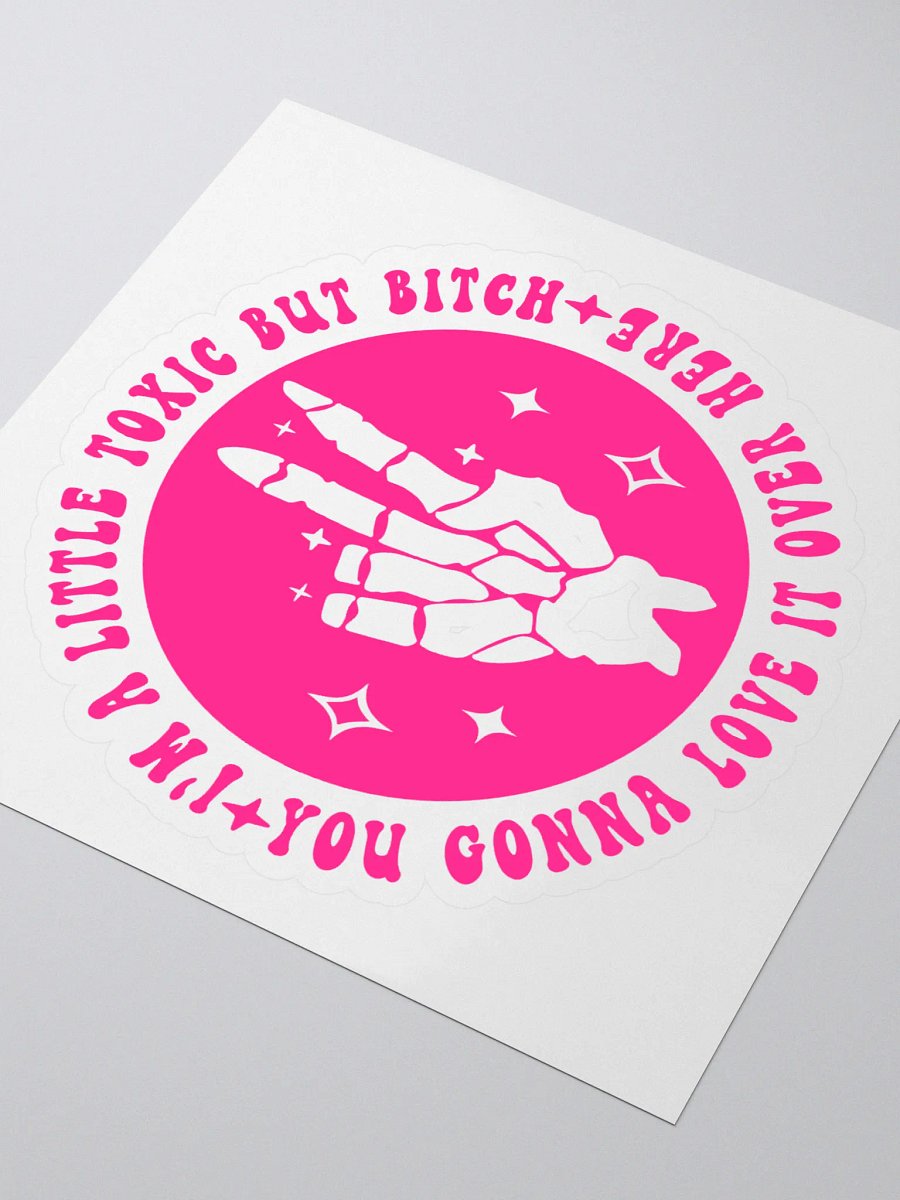Im a little toxic but...(sticker) product image (3)