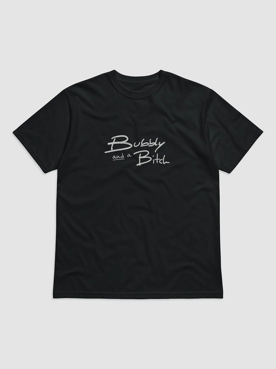 Bubbly and a B*tch cotton tee product image (4)