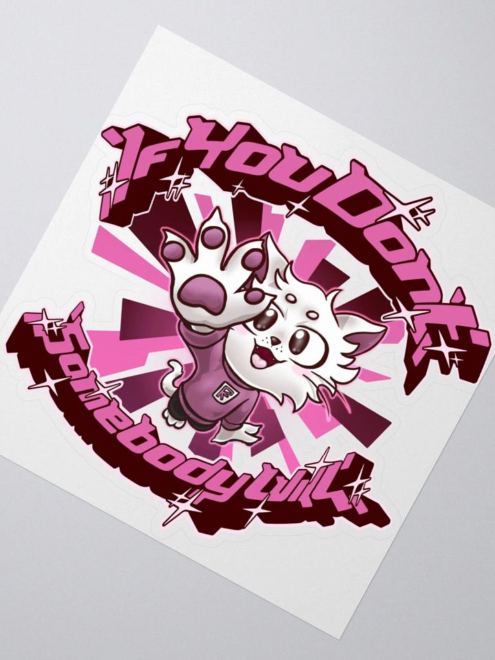 If you don't (Pink) - Sticker product image (2)