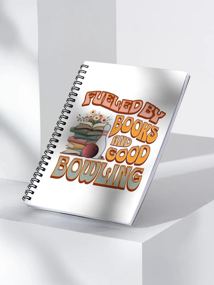 Fueled By Books And Good Bowling Spiral Notebook product image (2)