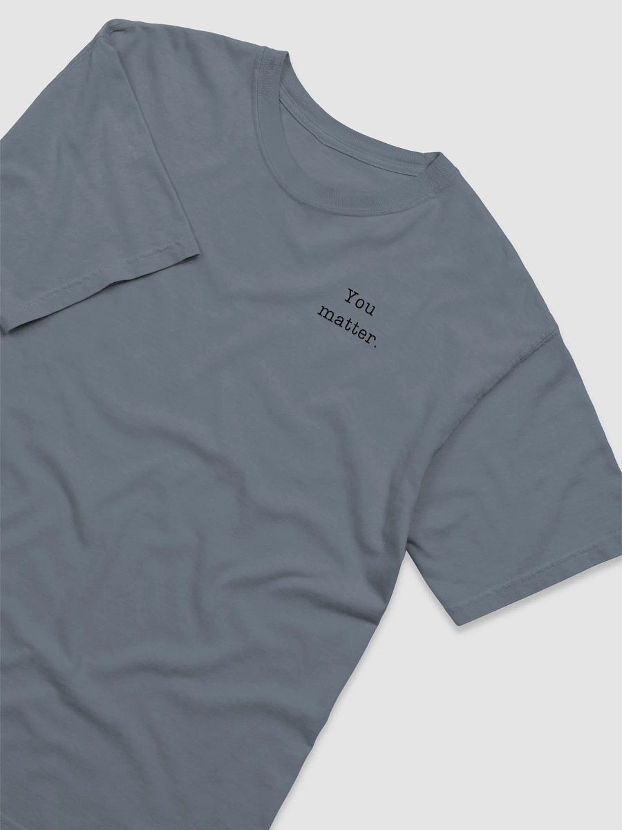 Dear Person You Matter Shirt product image (36)