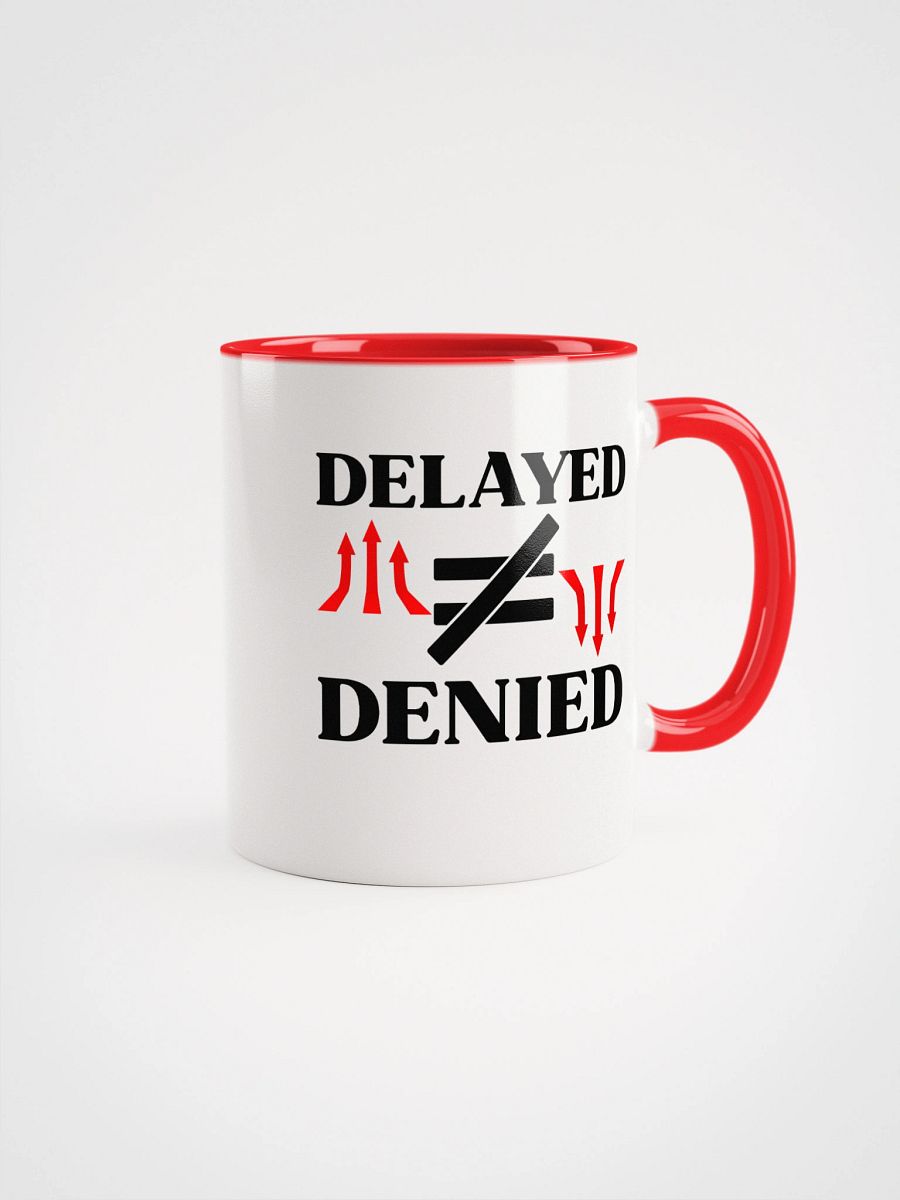 Delayed Not Denied Ceramic Mug product image (2)