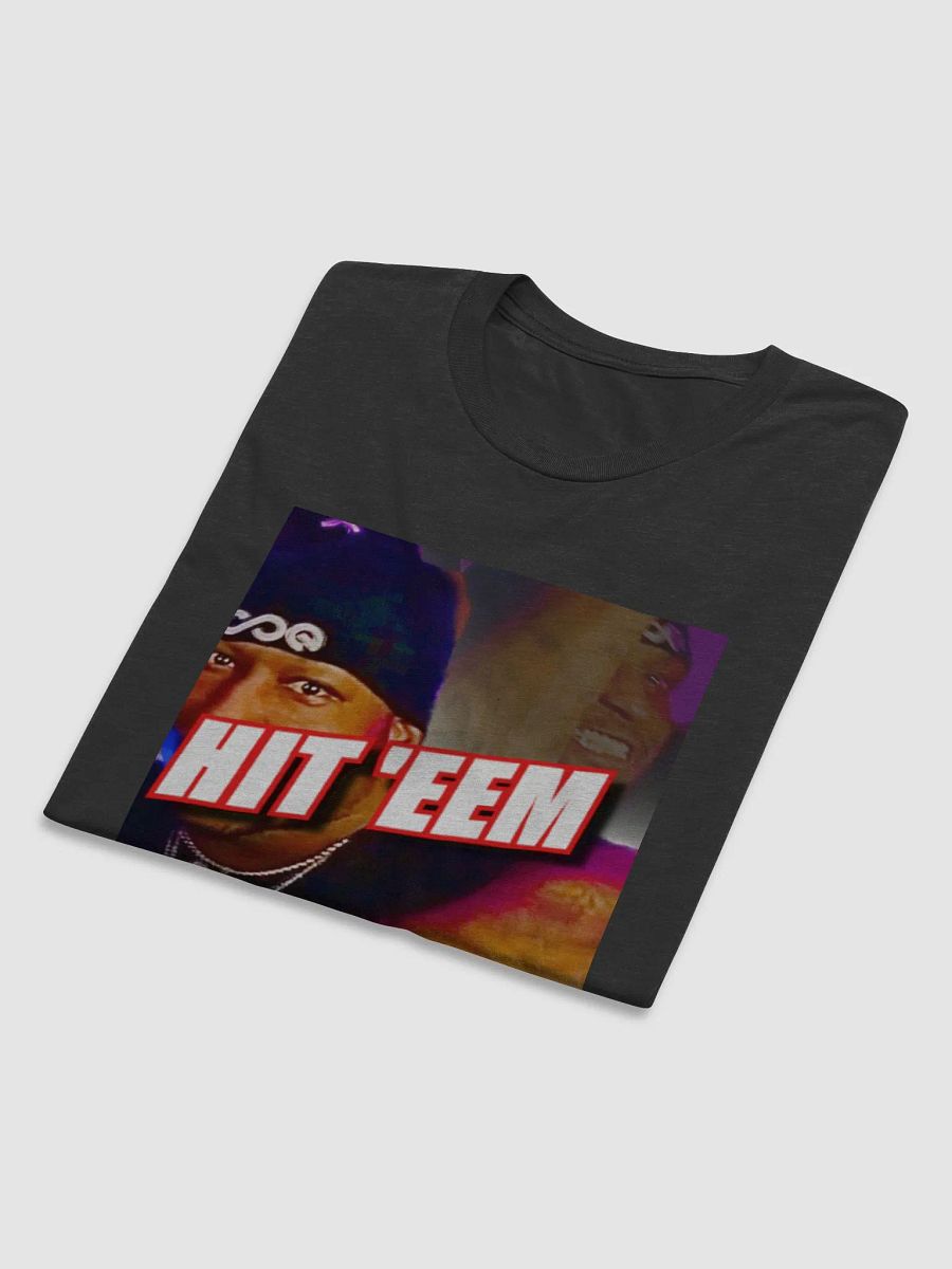 HIT EEM BEFORE YOU SPLIT EEM PREMIUM TEE product image (6)