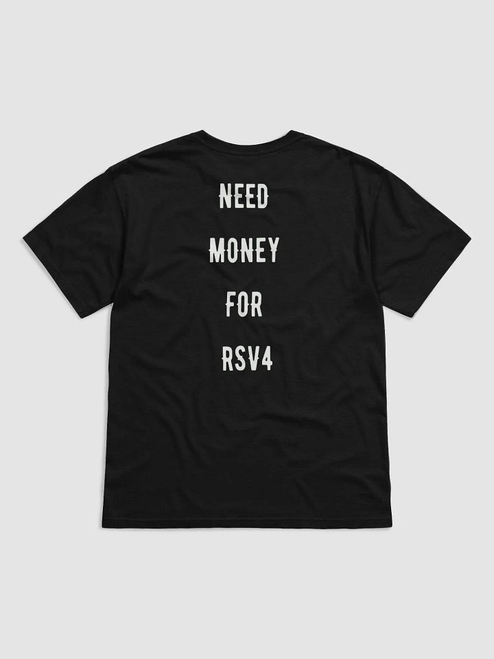 NEED MONEY FOR RSV4 | Tee product image (12)