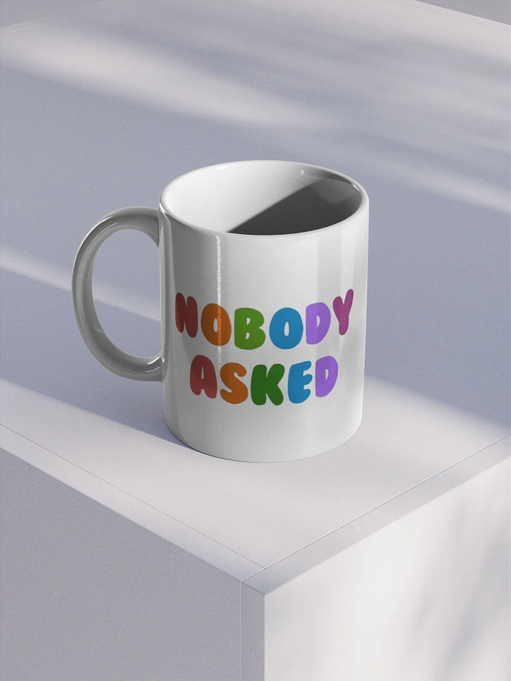 Nobody Asked Mug product image (1)