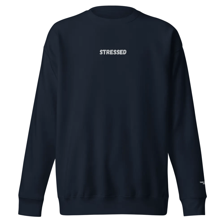 Stressed - Turn Stress into Strength - Cotton Heritage Premium Sweatshirt product image (121)