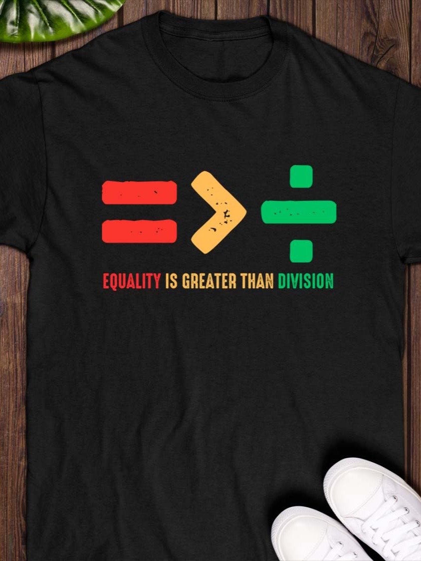 Equality Is Greater Than Division T-Shirt product image (1)