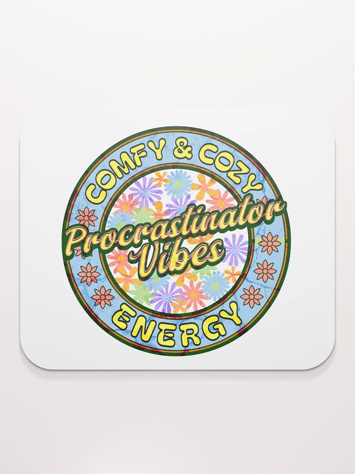 Procrastination Vibes Comfy And Cozy Energy Mouse Pad product image (1)