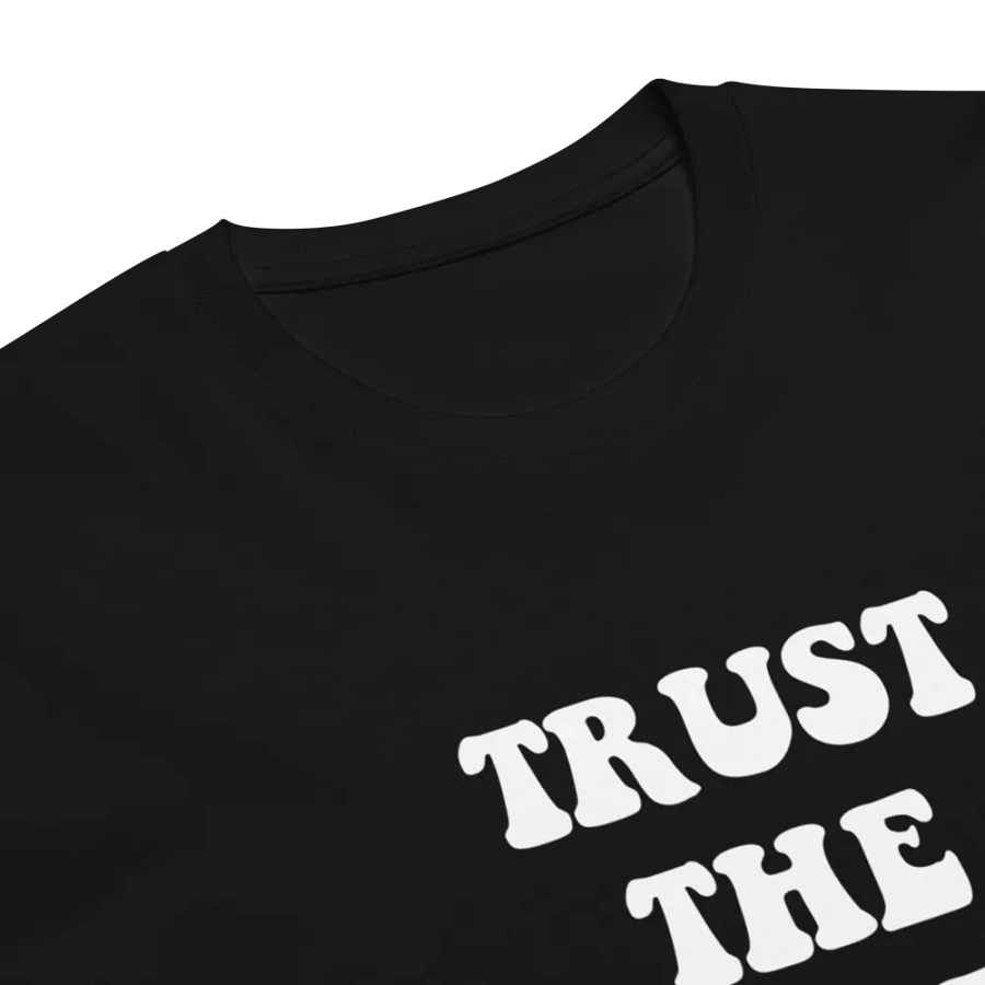 Trust The Process Unisex Premium T-Shirt product image (8)