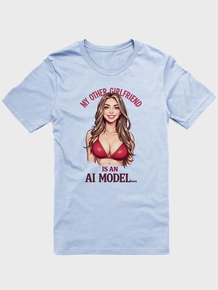AI Model Girlfriend Vibes T-Shirt product image (1)