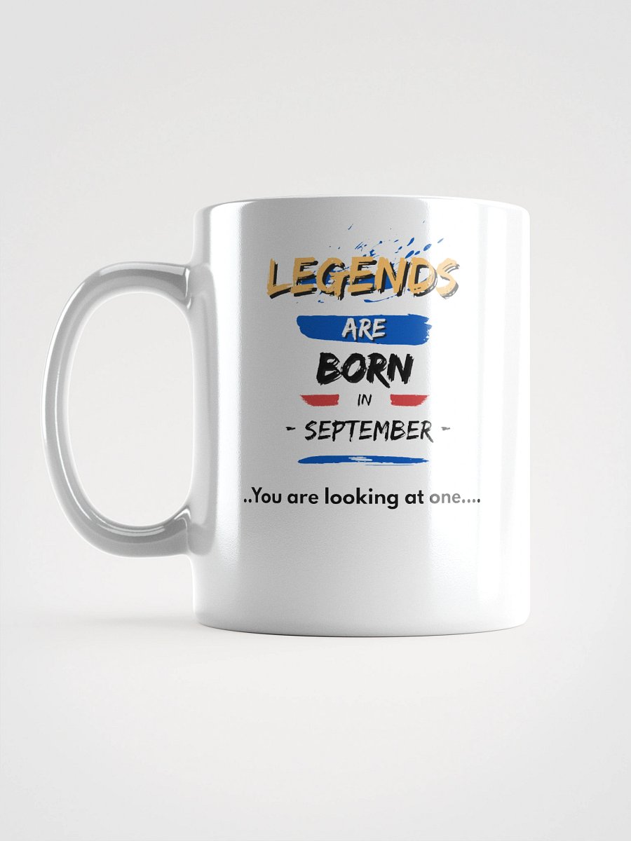 LEGENDS ARE BORN in September Mug product image (1)