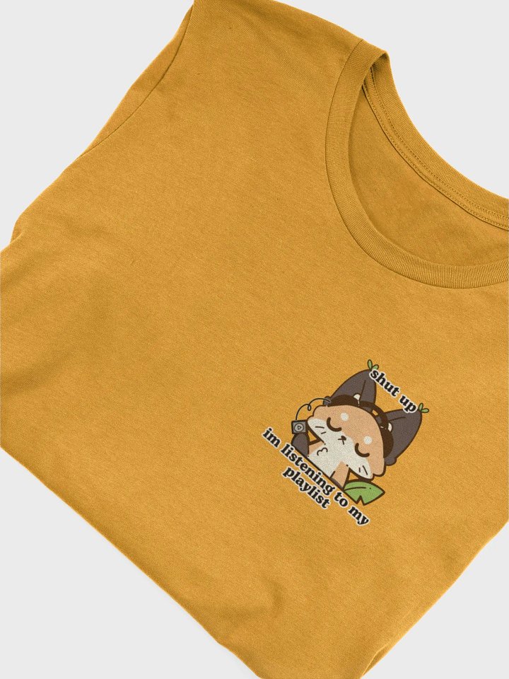 shut up im listening to my playlist product image (1)
