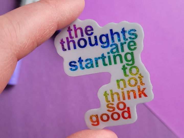 The Thoughts Are Starting To Not Think So Good - Glitter Vinyl Sticker product image (2)