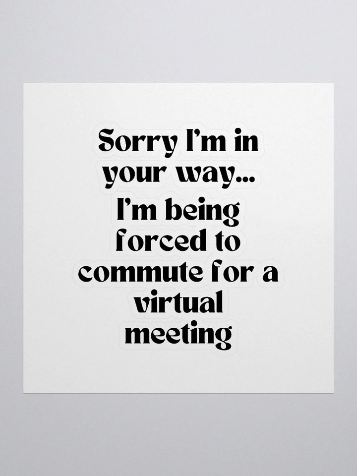Square Sticker - Sorry I'm Commuting product image (2)