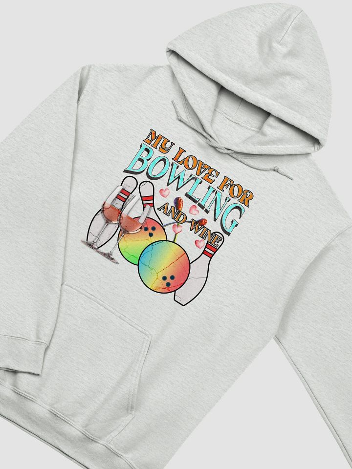 My Love For Bowling And Wine Classic Hoodie product image (23)