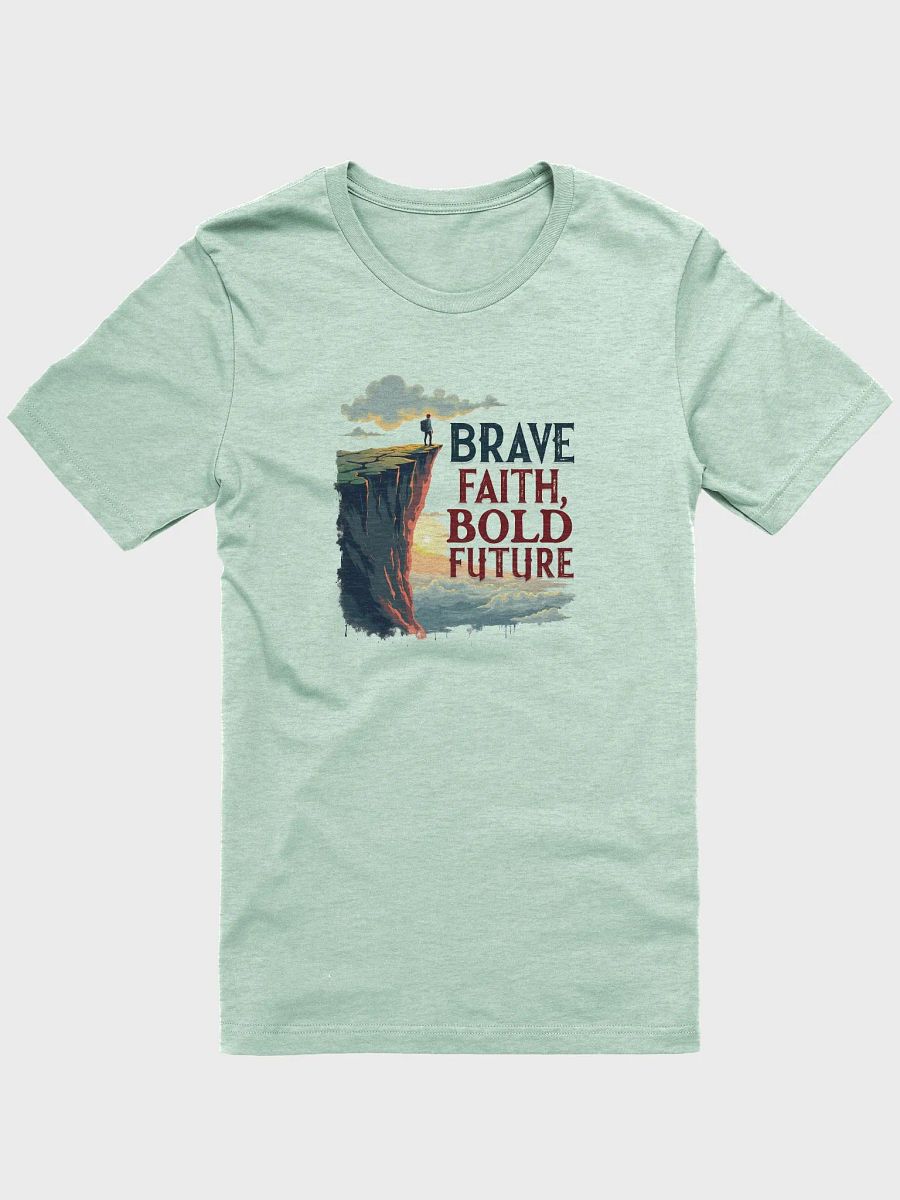 Brave Faith, Bold Future- Courage T-Shirt T-Shirt product image (1)