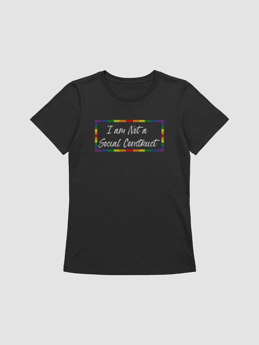 I am Not a Social Construct (lg) (wt) - Pride - Women's Relaxed Fit T product image (13)