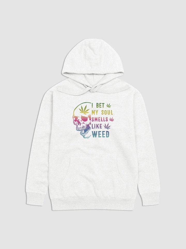 I Bet My Soul Smells Like Weed - Adult Hoodie product image (1)