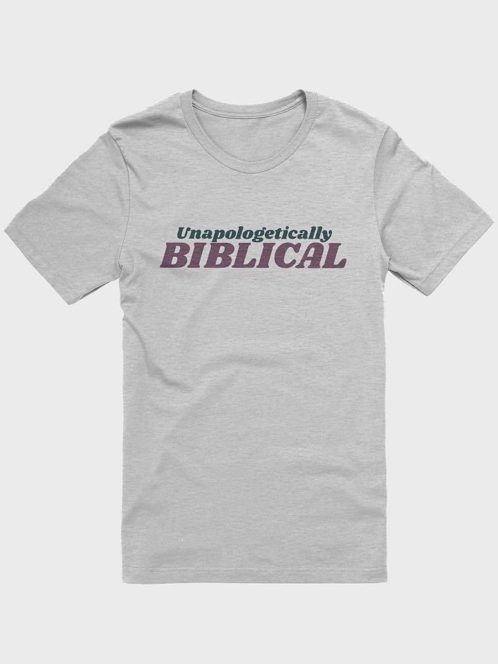 Women's T-Shirt: Unapologetically Biblical (more colors available) product image (1)