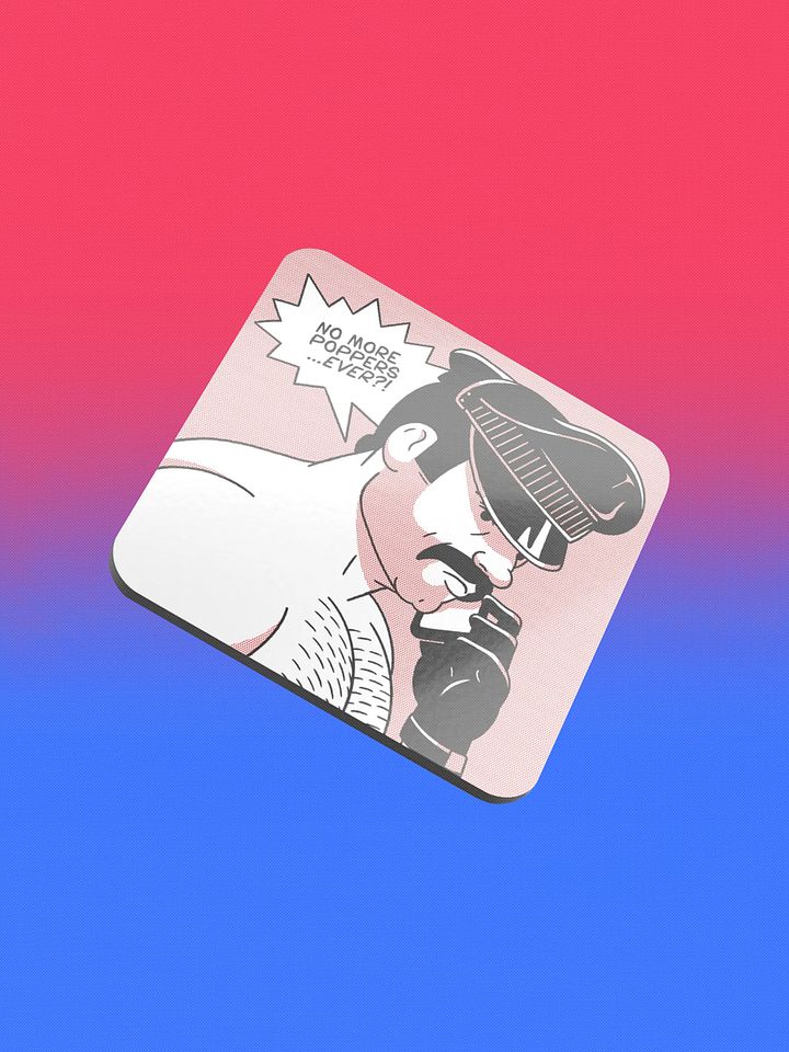 "No More Poppers...Ever?!" Coaster product image (1)