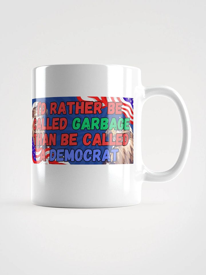 Don't Call Me A Democrat Mug product image (1)