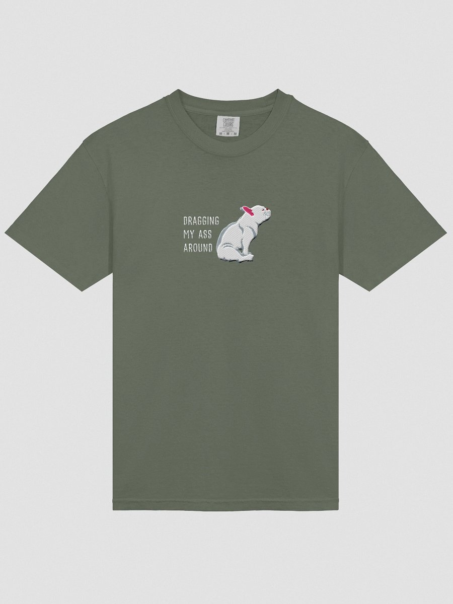 Dragging My Ass Around T-Shirt(Embroidered) of a French Bulldog(White) product image (33)