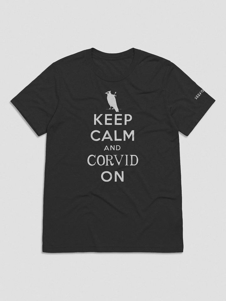 Keep Calm and Corvid On - Tri product image (1)