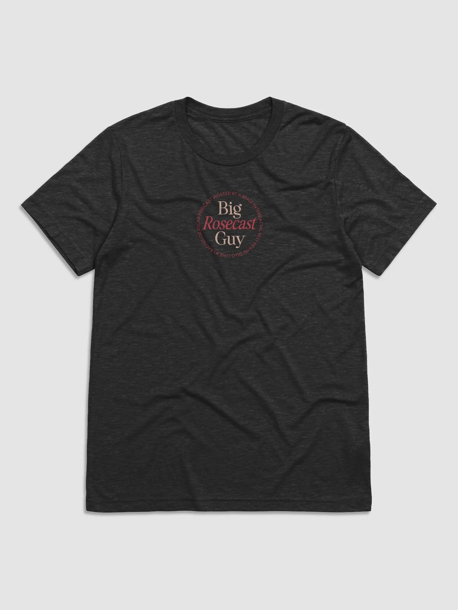 Big Rosecast Guy T-Shirt (Triblend) product image (1)