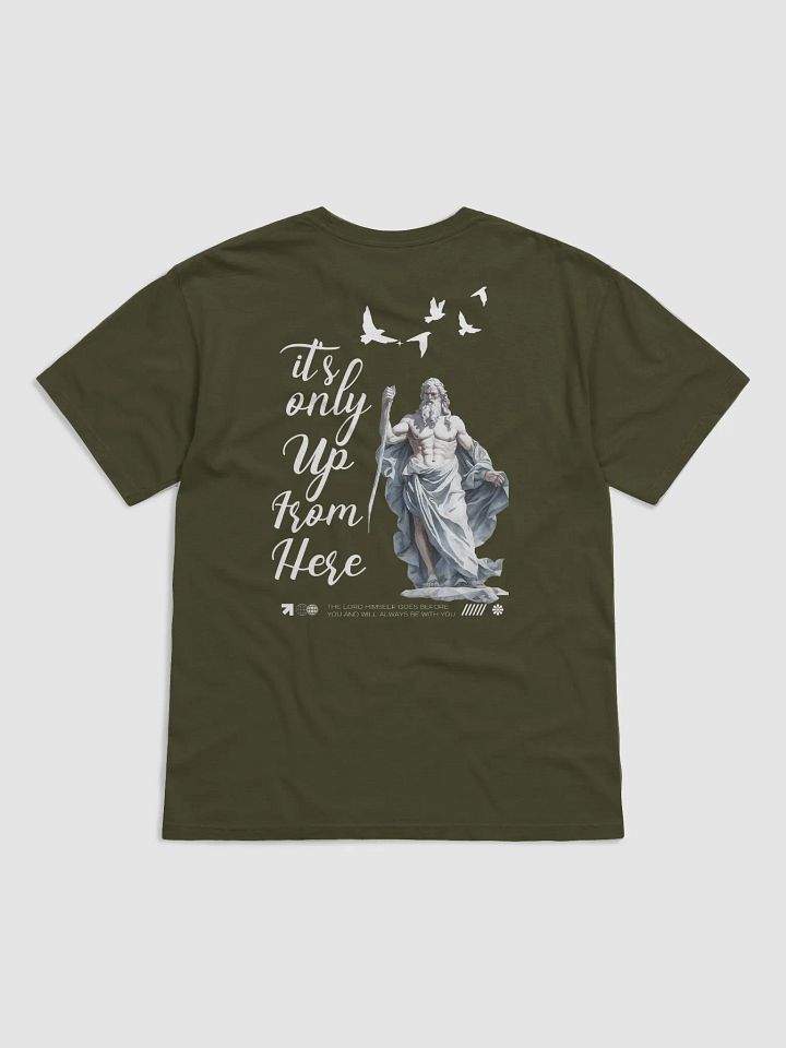 It's only up from here T-SHIRT product image (1)