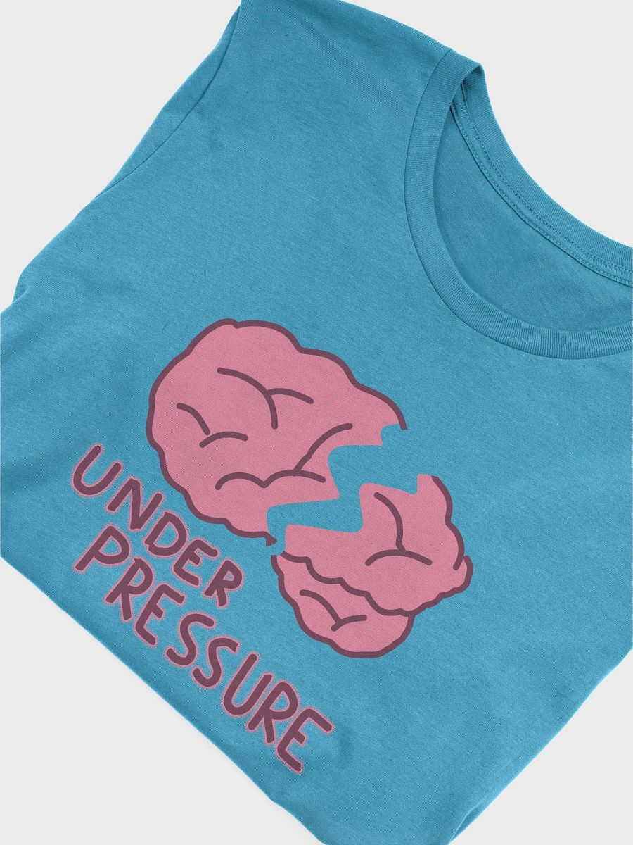 Under Pressure - Shirt product image (5)