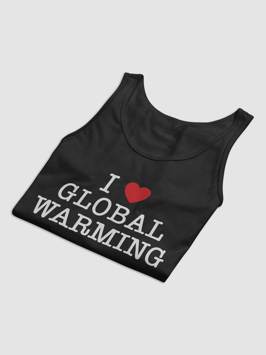 I LOVE GLOBAL WARMING - Tank product image (5)