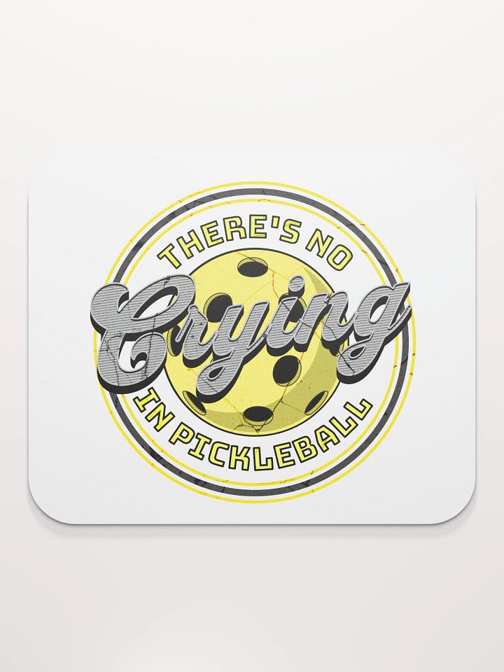 Theres No Crying In Pickleball Passion Mouse Pad product image (1)