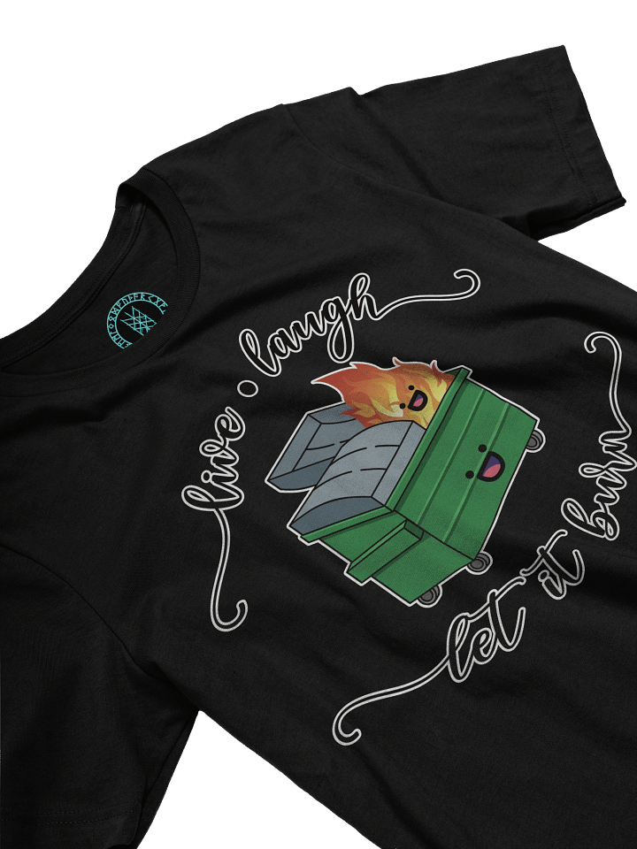 Live Laugh Let It Burn T-Shirt product image (1)