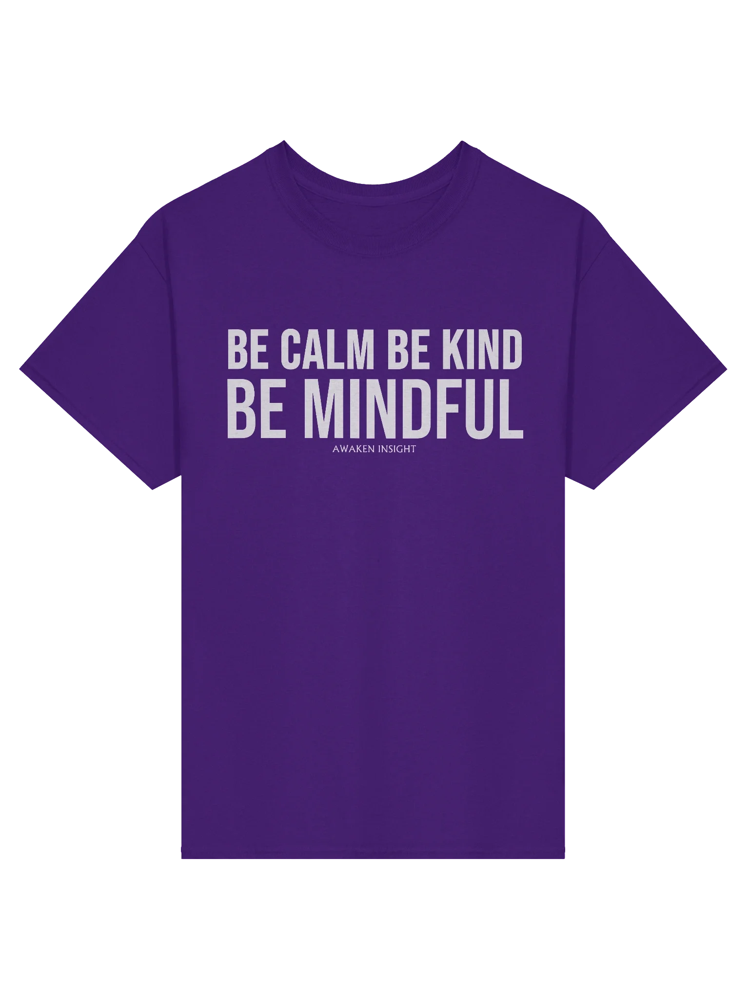 BE MINDFUL T-Shirt (White Print) product image (1)