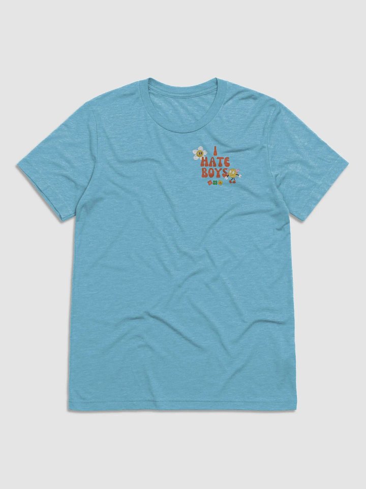 I Hate Boys Triblend Short Sleeve T-Shirt product image (1)