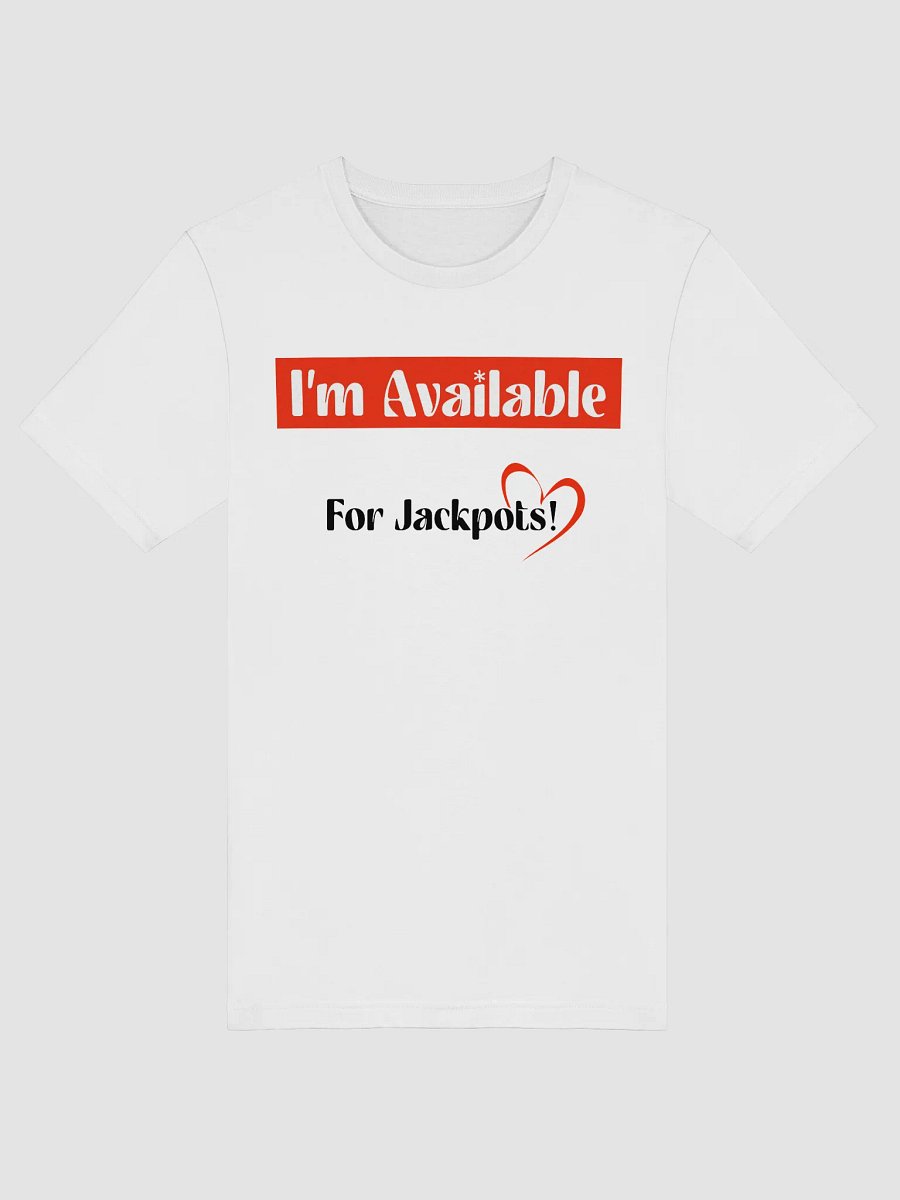 I’m Available For Jackpots – Chickie Certified (White Edition) product image (6)