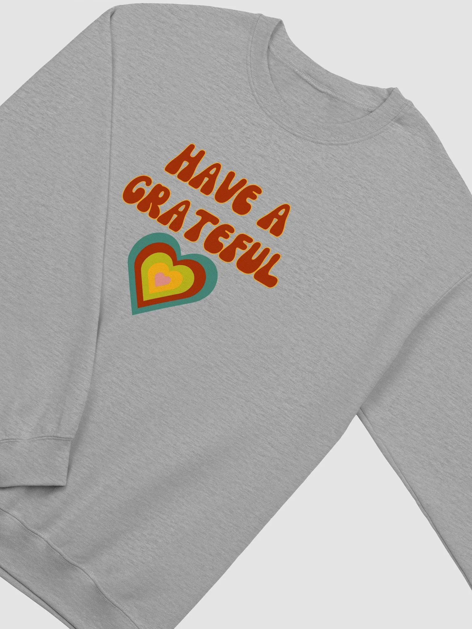 Have a Grateful Heart Sweatshirt product image (42)